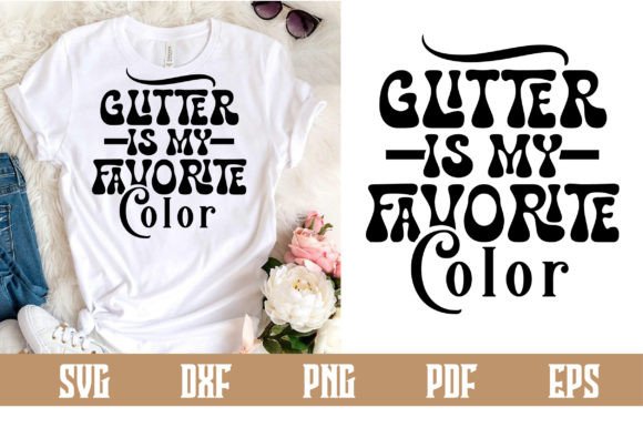 Glitter is My Favorite Color Svg Design: A Designer's Take