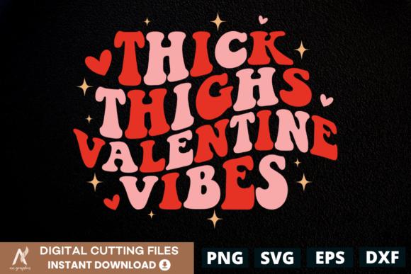 Thick Thighs Valentine Vibes Color SVG: Bold, Playful Design